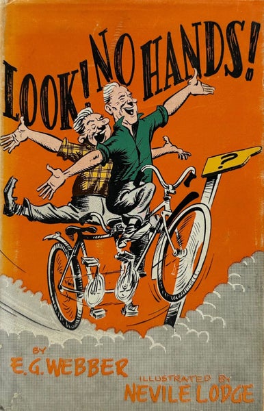 LOOK! NO HANDS! by E.G. Webber 1962 1st edition Carousel 1