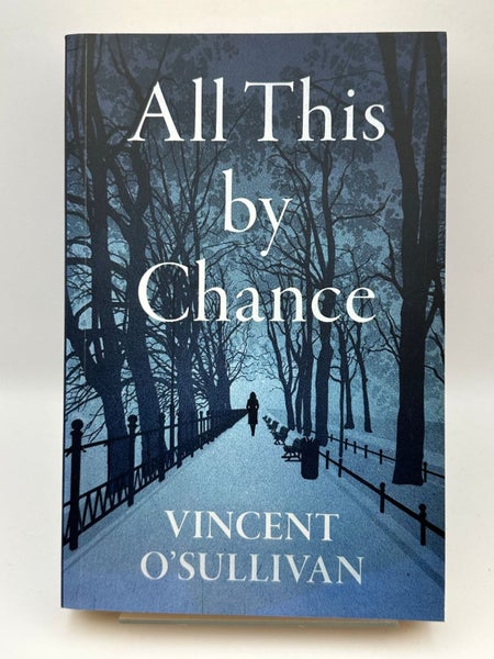 All This By Chance by Vincent O'Sullivan63002418948995116