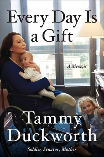 Every Day Is a Gift by Senator Tammy Duckworth - Paperback Carousel 1
