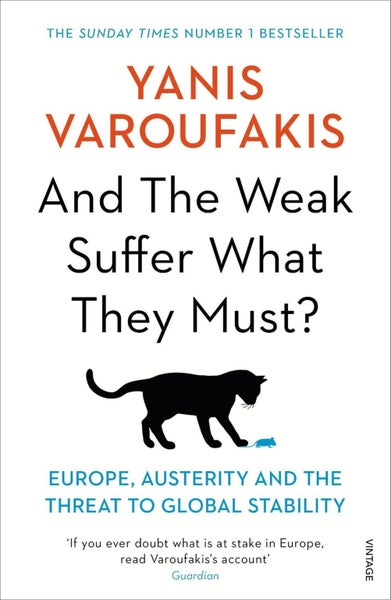 And the Weak Suffer What They Must? by Yanis Varoufakis - Paperback Carousel 1