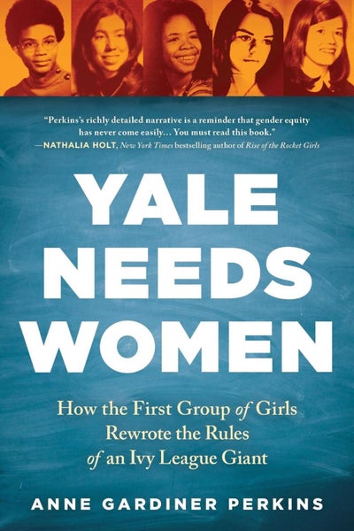 Yale Needs Women by Anne Gardiner Perkins - Paperback Carousel 1