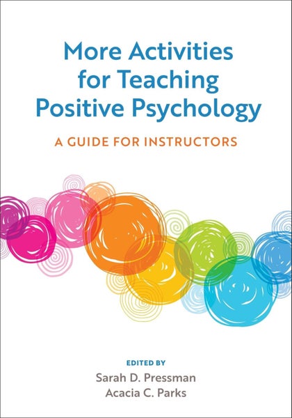 More Activities for Teaching Positive Psychology by Sarah D. Pressman - Paperbac Carousel 1