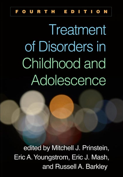 Treatment of Disorders in Childhood and Adolescence, Fourth Edition by Mitchell Carousel 1