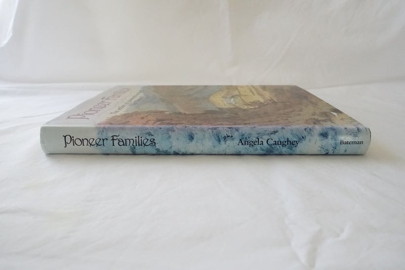 Pioneer Families - The Settlers of 19th Century NZ by Angela Caughey (SKU BK22) Carousel 2