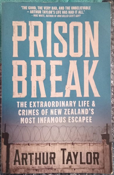Prison Break New Zealand's Most Infamous Escapee Arthur Taylor Carousel 1