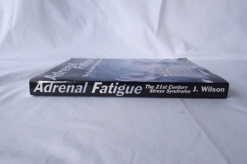 Adrenal Fatigue The 21st Century Stress Syndrome by James Wilson (SKU BK25 Carousel 2