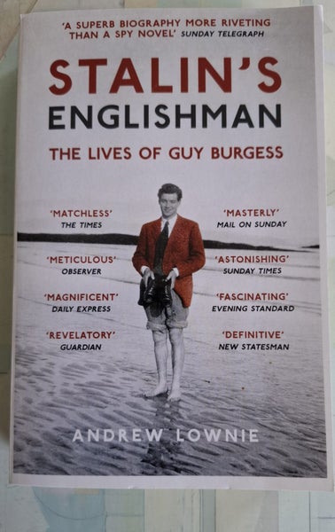 "MORE RIVETING than a spy novel" - Stalin's Englishman: The Lives of Guy Burgess Carousel 1