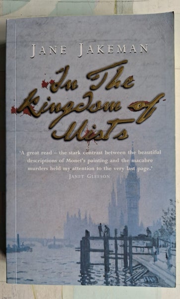 In the Kingdom of Mists - Jane Jakeman - Monet and London murders... Carousel 1