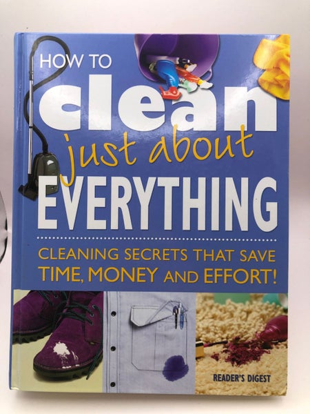 How to Clean Just about Everything by Jeff Bredenberg, Reader's Digest (Austr...63953127386882110