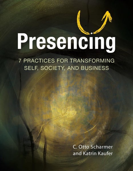 Presencing by Katrin Kaeufer - Paperback Carousel 1