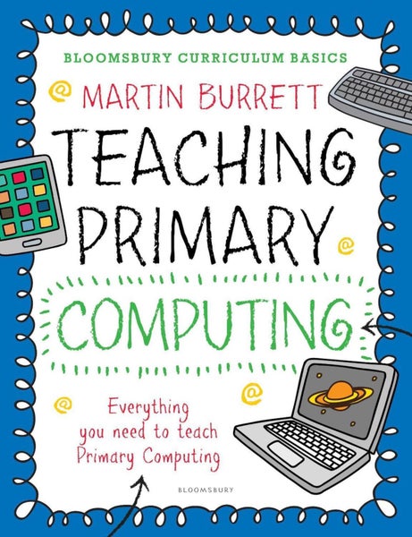 Bloomsbury Curriculum Basics: Teaching Primary Computing by Martin Burrett - Pap Carousel 1