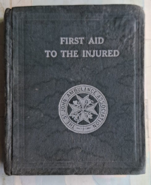 First Aid To The Injured - St John Ambulance Association - 1928 - 38th Edition Carousel 1