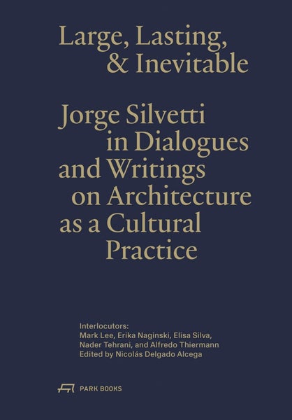 Large, Lasting & Inevitable by Jorge Silvetti - Paperback Carousel 1