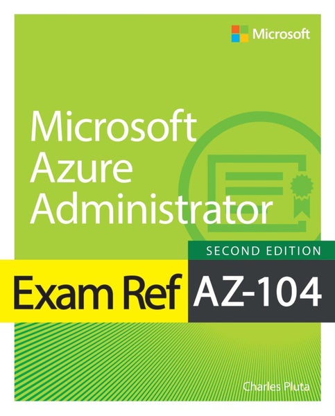 Exam Ref AZ-104 Microsoft Azure Administrator by Charles Pluta - Paperback Carousel 1