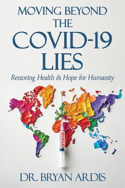 Moving Beyond the Covid-19 Lies by Bryan Ardis - Paperback Carousel 1