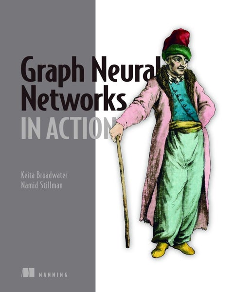 Graph Neural Networks in Action by Keita Broadwater - Hardcover Carousel 1