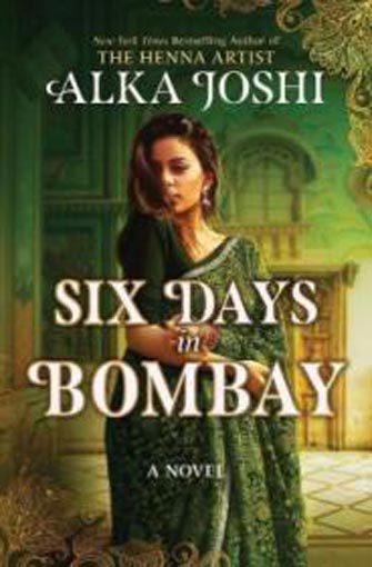 Alka Joshi: Six Days in Bombay Carousel 1