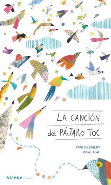 La Cancin del Pjaro Toc / The Song of the Toc Bird by Fran Pintadera - Paperback Carousel 1