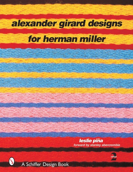 Alexander Girard Designs for Herman Miller by Leslie Piña - Hardcover Carousel 1