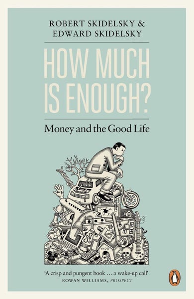 How Much is Enough? by Edward Skidelsky - Paperback Carousel 1