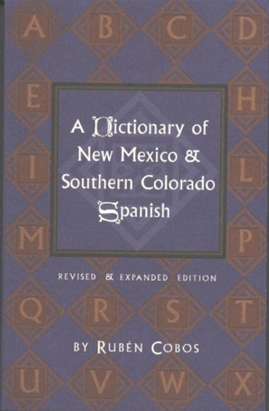 Dictionary of New Mexico & Southern Colorado Spanish by Ruben Cobos - Paperback Carousel 1