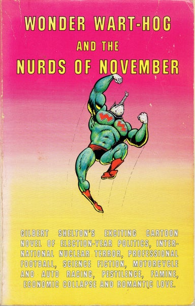 Wonder Warthog & The Nurds of November by G Sheldon - Rip Off Press - 1980 - VG Carousel 1