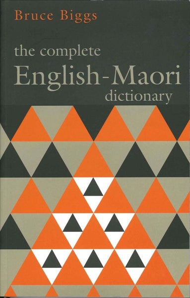 Complete English Maori Dictionary, The: Fourth Edition by Bruce Biggs - Paperbac Carousel 1