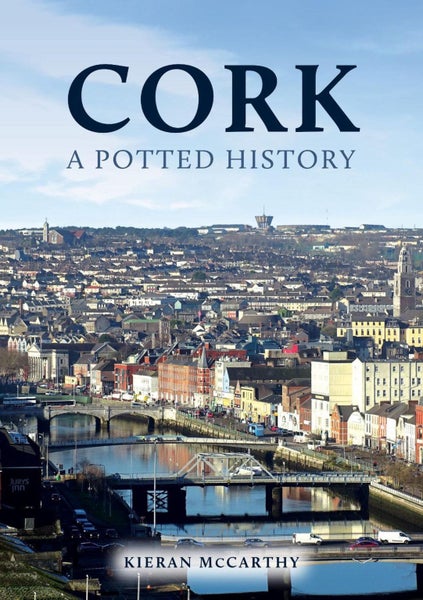 Cork: A Potted History by Kieran McCarthy - Paperback Carousel 1
