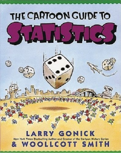 The Cartoon Guide to ­Statistics by Larry Gonick, Woollcott Smith Carousel 1