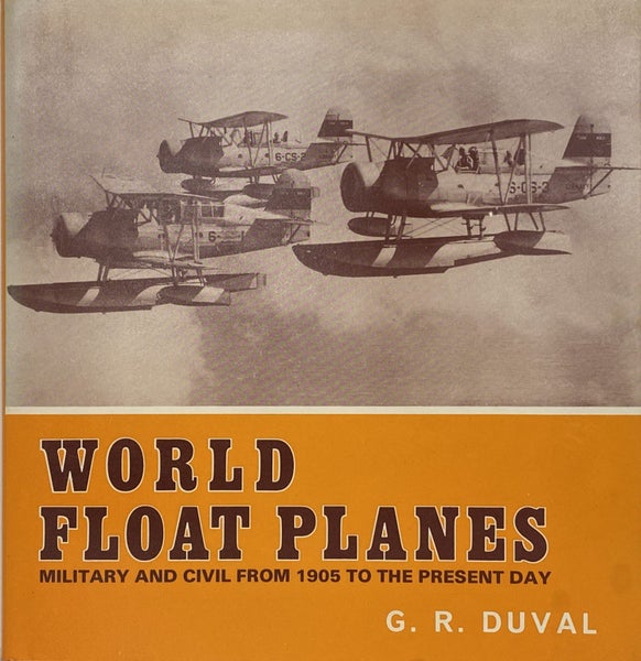 WORLD FLOAT PLANES: Military and Civil From 1905 to the Present Day by G. Duval Carousel 1