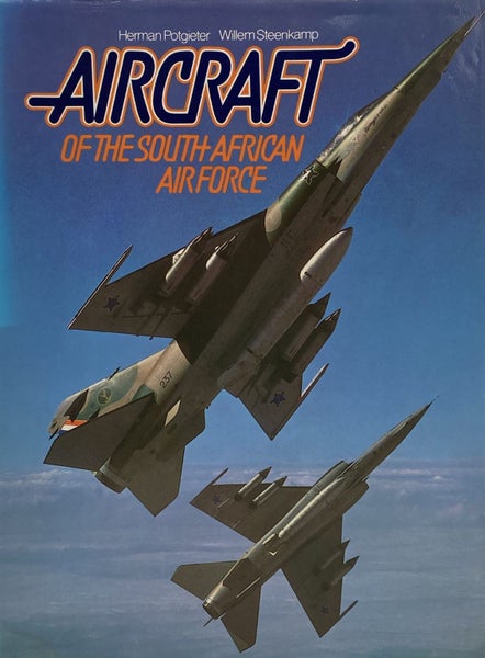 AIRCRAFT OF THE SOUTH AFRICAN AIR FORCE by Herman Potgieter and Willem Steenkamp Carousel 1