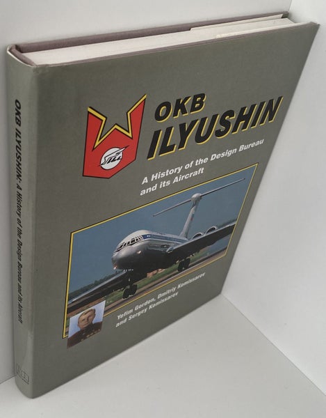 OKB ILYUSHIN: A History of the Design Bureau and its Aircraft by Yefim Gordon Carousel 2