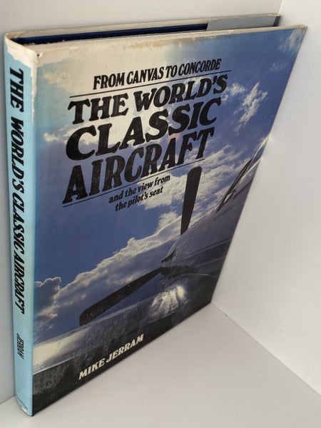 THE WORLD'S CLASSIC AIRCRAFT by Mike Jerram 1984 Carousel 2