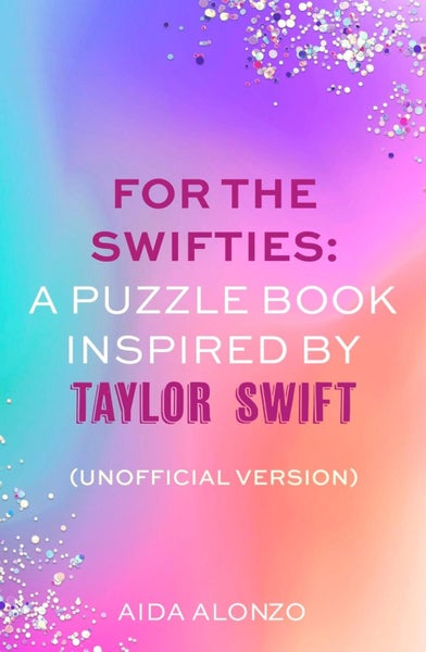 For The Swifties: A Puzzle Book Inspired by Taylor Swift (Unofficial Version) by Carousel 1