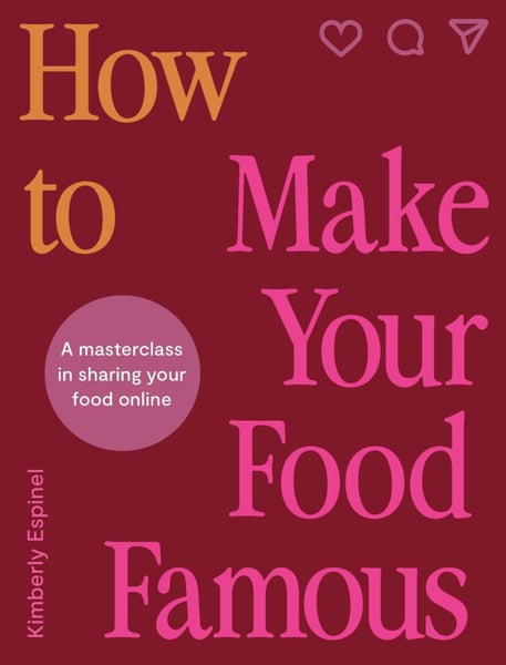 How To Make Your Food Famous by Kimberly Espinel - Hardcover Carousel 1