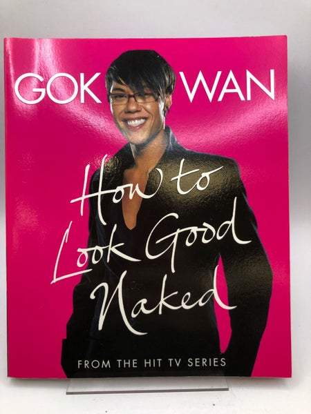 How to Look Good Naked by Gok Wan64497571138305110