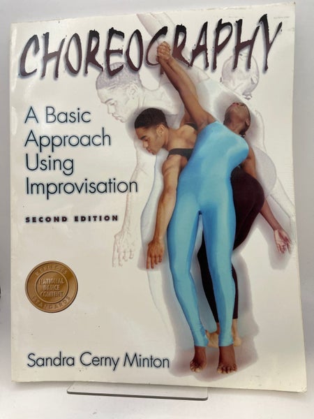 Choreography: a basic approach using improvisation by Sandra Cerny Minton64452636513537110