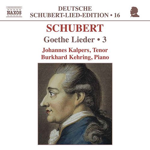 SCHUBERT, F.: Lied Edition 16 - Goethe, Vol. 3 Carousel 1