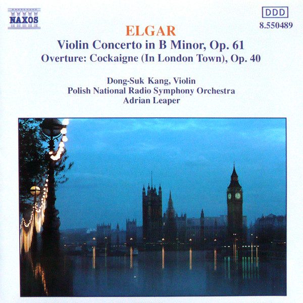 Elgar, Dong-Suk Kang, Leaper – Violin Concerto / Overture: Cockaigne Carousel 1