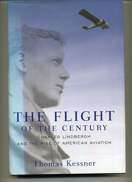 FLIGHT OF THE CENTURY ** CHARLES LINDBERG AND THE RISE OF AMERICAN AVIATION** Carousel 1