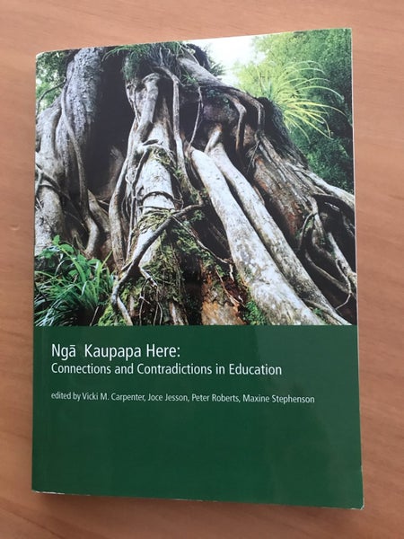Nga Kaupapa Here: Connections and Contradictions in Education Carousel 1