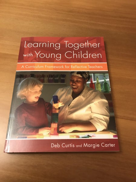 Learning Together with Young Children: A Curriculum Framework for Reflective ... Carousel 1