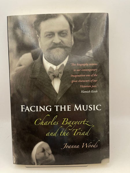 Facing the Music: Charles Baeyertz and the Triad by Joanna Woods64497985433730110