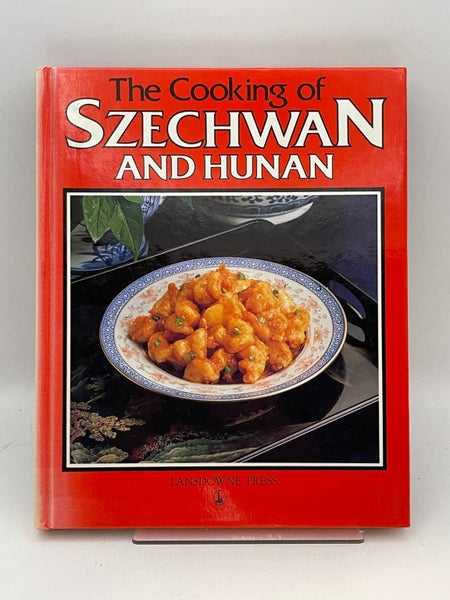 The Cooking of Szechwan and Hunan by unknown64288105646977110