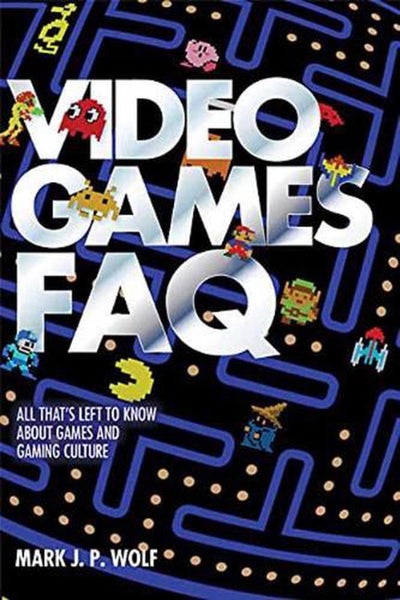 Video Games FAQ by Mark J.P. Wolf - Paperback Carousel 1