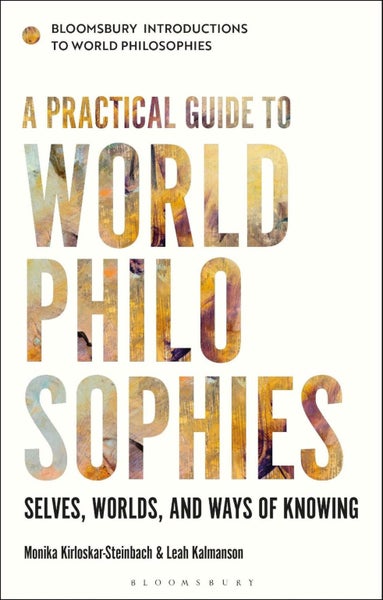 A Practical Guide to World Philosophies by Monika Kirloskar-Steinbach - Paperbac Carousel 1