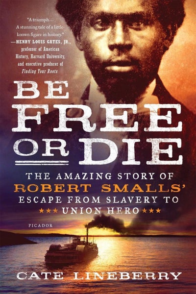 Be Free or Die: The Amazing Story of Robert Smalls' Escape from Slavery to Union Carousel 1