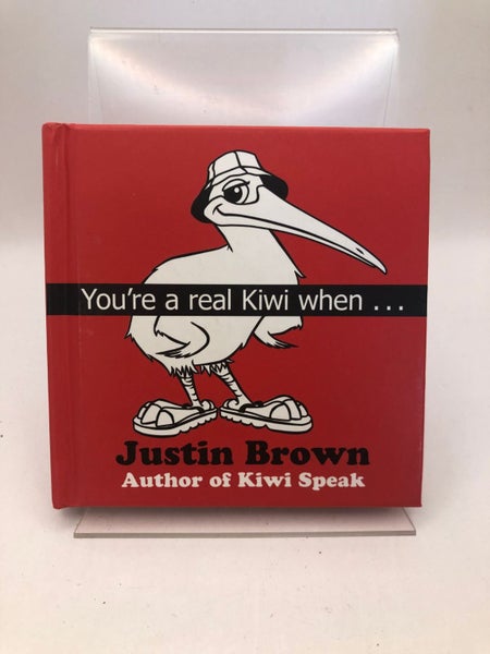 You're a Real Kiwi When ... by Justin Brown64295793955586110