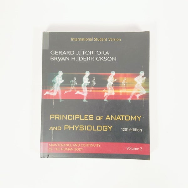 Principles Of Anatomy And Physiology by Gerard J. Tortora - Volume 2 Carousel 1