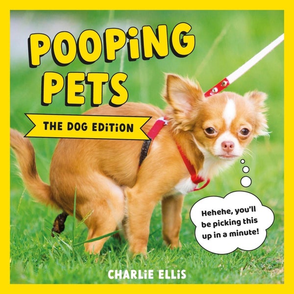 Pooping Pets: The Dog Edition by Charlie Ellis - Hardcover Carousel 1